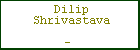Dilip Shrivastava